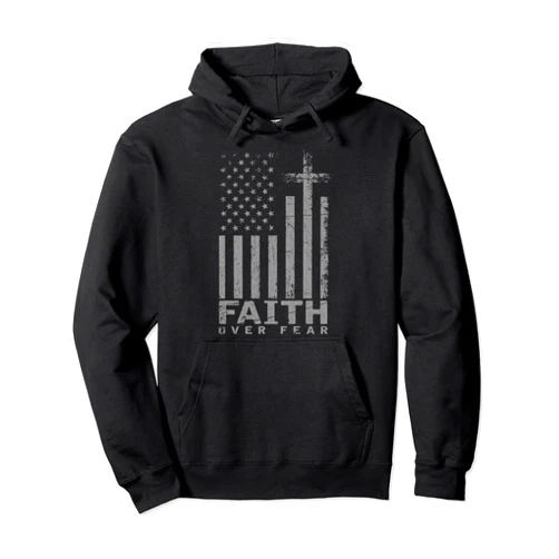 Holy Bible Prayer Spiritual Christian Tees USA Flag Patriotic American Gift Faith Over Fear Prayer Pullover Hoodie