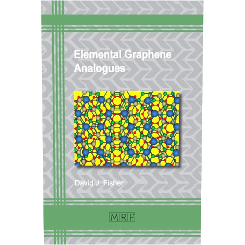 David J Fisher Elemental Graphene Analogues (Materials Research Foundations)