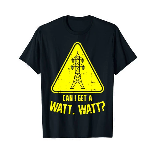 BoredKoalas Electrician Shirts Power Lineman Gift Can I Get A Watt Funny Electric Tower Pun Electrician Gift T-Shirt