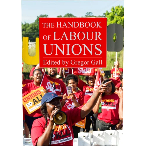By Gregor Gall (Editor) Format: Kindle Edition The Handbook of Labour Unions
