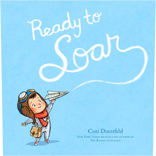By Cori Doerrfeld (Author, Illustrator) Ready to Soar