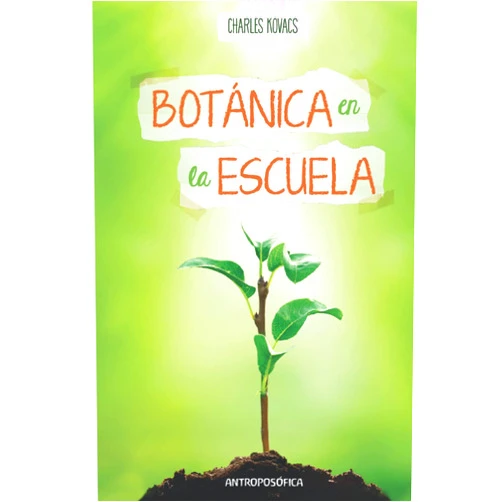 Spanish Edition by Charles Kovacs (Author), Miguel López Manresa (Author) Botánica: en la escuela (Spanish Edition)
