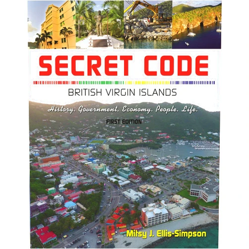 By Mitsy J. Ellis-Simpson (Author) Format: Kindle Edition Secret Code: British Virgin Islands: (History, Government, Economy, People & Life)
