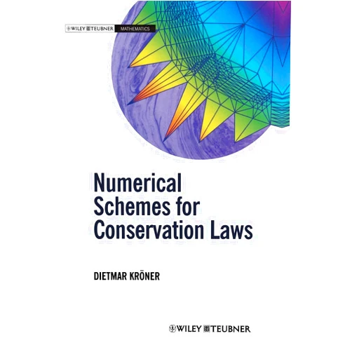 By Dietmar Kröner (Author) Numerical Schemes for Conservation Laws (Wiley-Teubner Series, Advances in Numerical Mathematics)
