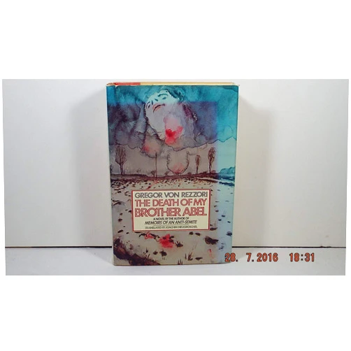 By Gregor von Rezzori (Author), Joachim Neugroschel (Translator) The Death of My Brother Abel