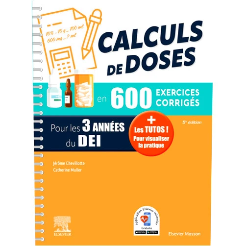 By Jérôme Chevillotte (Author), Catherine Müller (Author) Format: Kindle Edition with Audio/Video Calculs de doses en 600 exercices corrigés - Pour les 3 années du Diplôme d'Etat infirmier.: + Les tutos ! Pour visualiser la pratique