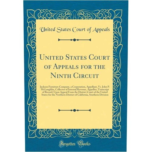 U.S. Court of Appeals United States Court of Appeals for the Ninth Circuit: Jackson Furniture Company, a Corporation, Appellant, vs. John P. McLaughlin, Collector of ... the District Court of the United States for