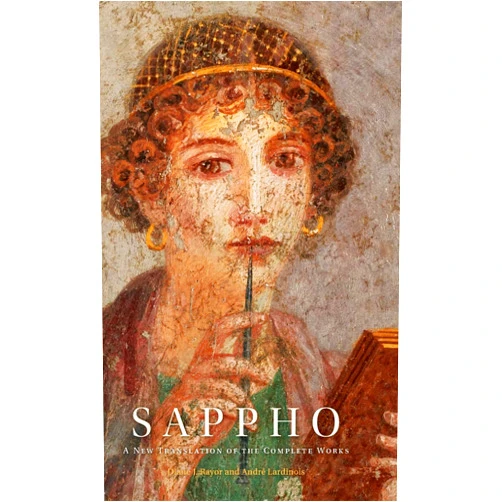 Sappho,Diane J. Rayor,André Lardinois Sappho: A New Translation of the Complete Works