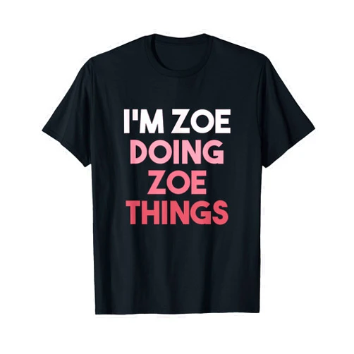 L&L Outfitters Zoe Doing Zoe Things Cute Personalized T-Shirt