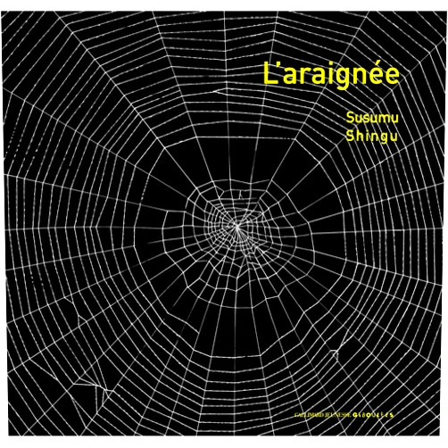 Susumu Shingu L'araignée (French Edition)