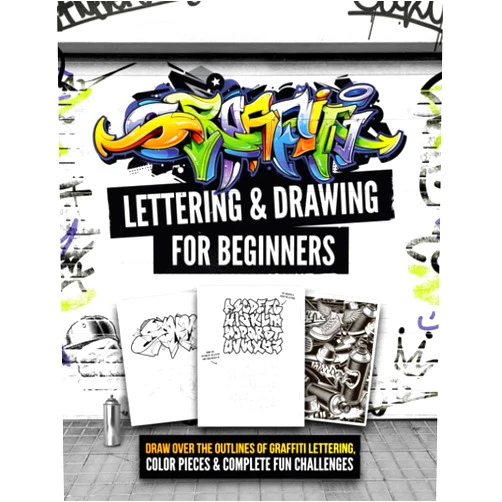Chickpeach Studio Graffiti Lettering & Drawing for Beginners: Draw Over the Outlines of Graffiti Lettering, Color Pieces & Complete Fun Challenges