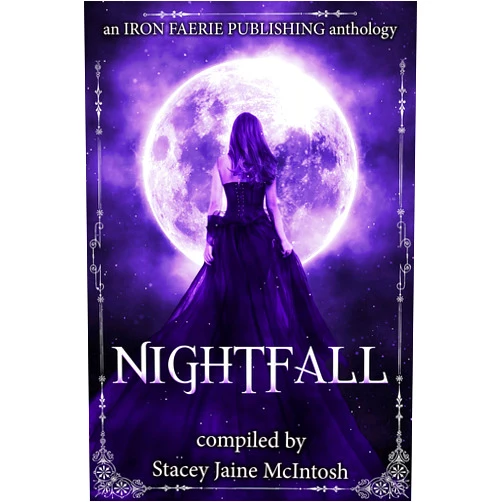 Iron Faerie Publishing,Alanna Robertson-Webb,Chris Hall,Gary Kruse,J.M. Rhineheart,Jodie Francis,Kim Plasket,L.J. Wynn,McKenzie Richardson,Scarlett Lake Nightfall