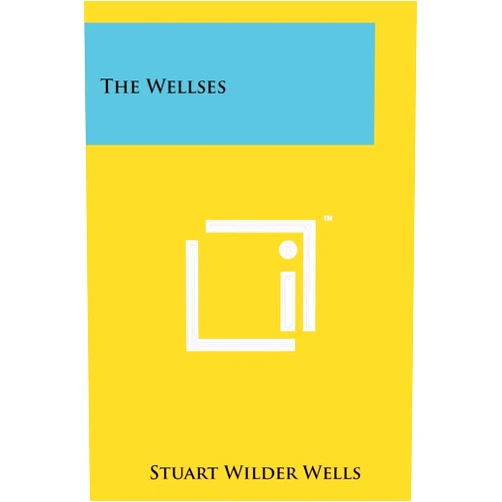 Stuart Wilder Wells The Wellses