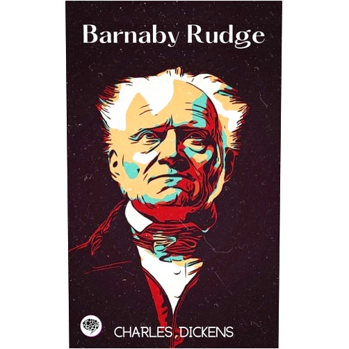 Charles Dickens Barnaby Rudge