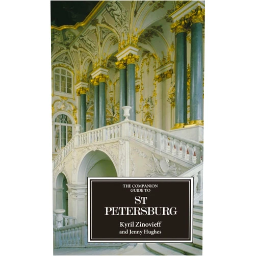 Kyril Zinovieff,Jenny Hughes The Companion Guide to St Petersburg
