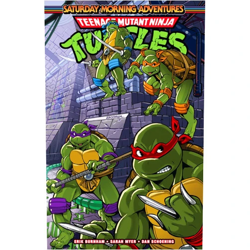 Erik Burnham,Sarah Myer,Dan Schoening Teenage Mutant Ninja Turtles: Saturday Morning Adventures, Vol. 3