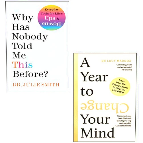 By Lucy Maddox (Author), Julie Smith (Author) Why Has Nobody Told Me This Before By Dr Julie Smith, A Year to Change Your Mind By Dr Lucy Maddox 2 Books Collection Set