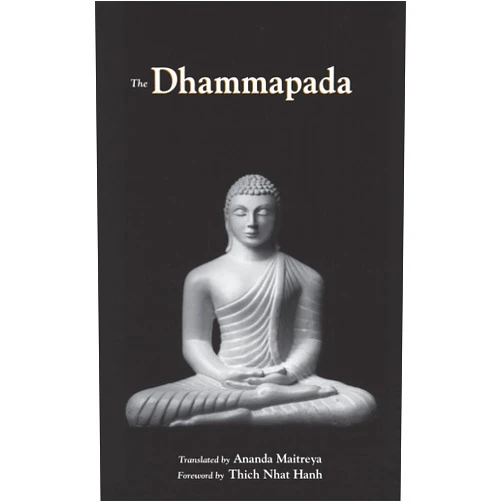 Ananda Maitreya,Thich Nhat Hanh The Dhammapada