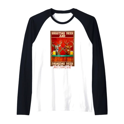 Funny Hunting Lover Beer Drinker - DressedForDuty Shooting Deer And Drinking Beer Funny Hunting Raglan Baseball Tee