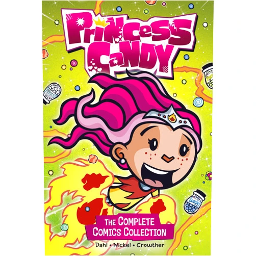 By Author Michael Dahl (Author), Scott Nickel (Author), Jeff Crowther (Illustrator) & 0 more Princess Candy: The Complete Comics Collection (Stone Arch Graphic Novels)