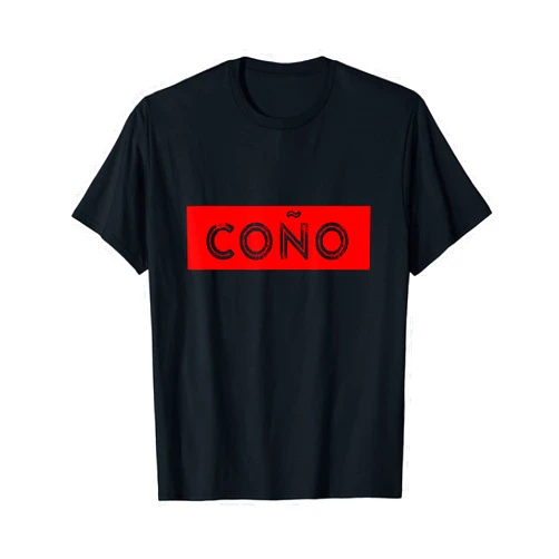 Dominican conio Spanish Slang Funny design Coño Funny Latino Slang design Spanish T-Shirt