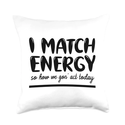 ATTITUDE CHECKED RUBOLD COLLECTION Funny How WE GON' ACT Today Black Text Designed Throw Pillow, 18x18, Multicolor