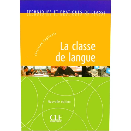 French Edition by Christine Tagliante (Author) La classe de langue nelle edition