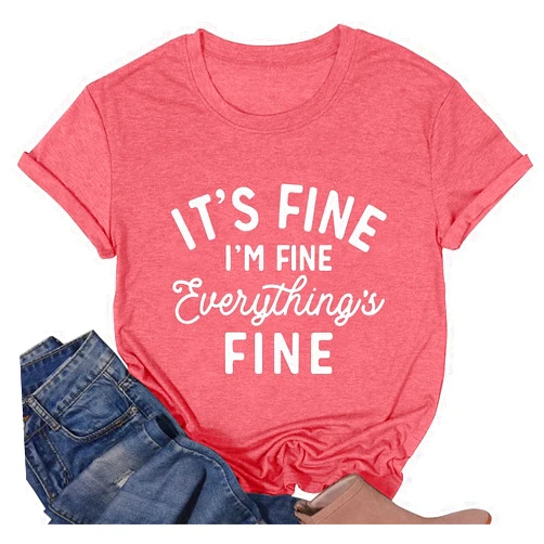 Brief Turbo Its Fine I'm Fine Everythings Fine Tshirt Women Inspirational Short Sleeve Graphic Womens Tee Tops