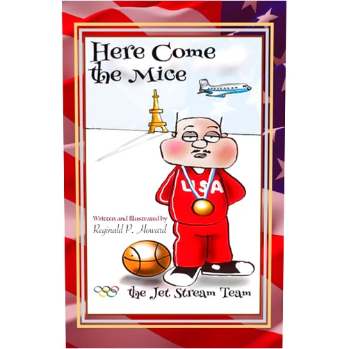 Reginald P Howard Here Come the Mice: The Jet Stream Team (The Underdog Collection)