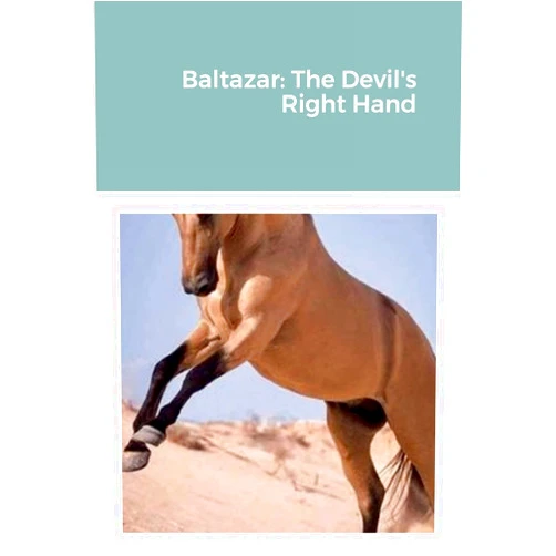 William J. Smith Baltazar: The Devil's Right Hand