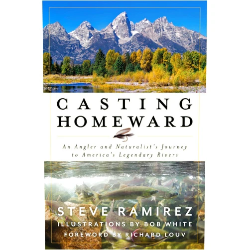 Steve Ramirez,Bob White,Richard Louv author of Last Child in the Woods Casting Homeward: An Angler and Naturalist's Journey to America's Legendary Rivers