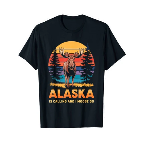 Funny Alaska Moose Adventure Travel Gifts Tees Alaska is Calling and I Moose Go Funny Gifts Animal Lovers T-Shirt