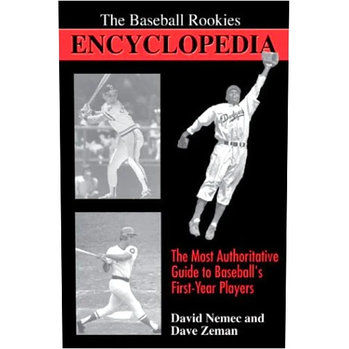 David Nemec,Dave Zeman The Baseball Rookies Encyclopedia