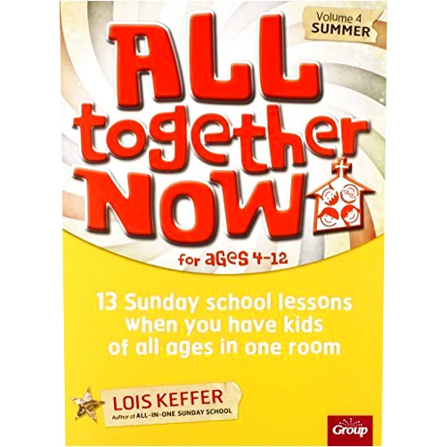By unknown author (Author) All Together Now Volume 4: 13 Sunday school lessons when you have kids of all ages in one room by Keffer, Lois (2013) Paperback