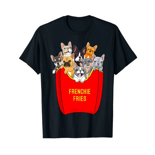 Funny Frenchies Dog Lover Frenchie Fries French Bulldog Lover Dog Mom Bulldog Owner T-Shirt