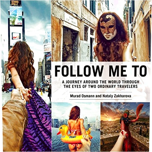 By unknown author (Author) (Follow Me To) [By: Murad Osmann, Nataly Zakharova] [Sep, 2014]