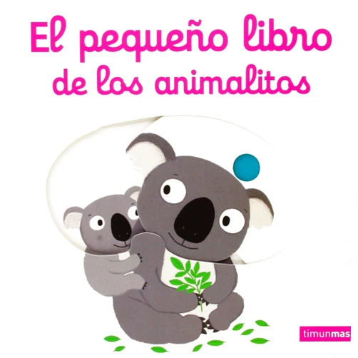 Nathalie Choux,Adriana Plujà El pequeño libro de los animalitos