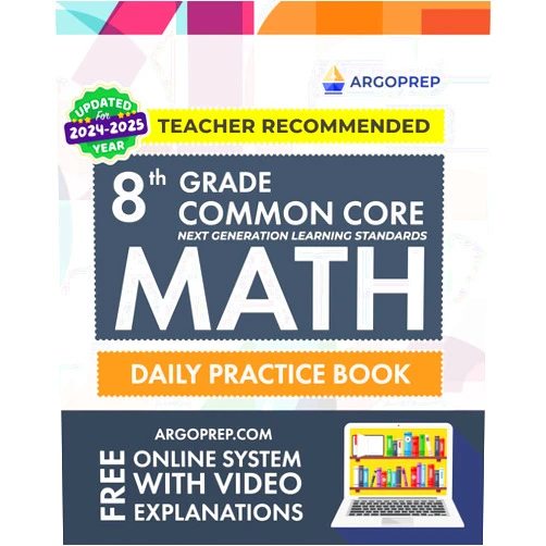 By Argo Brothers (Author) 8th Grade Common Core Math: Daily Practice Workbook | 1000+ Practice Questions and Video Explanations | Argo Brothers (Next Generation Learning Standards Aligned (NGSS))