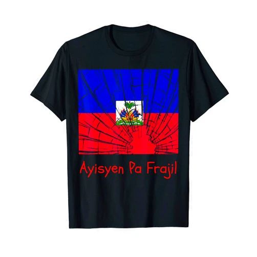 Ayisyen Pa Frajil - Haiti Haitian Glass Flag T-Shirt