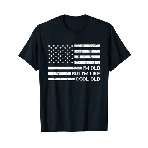 I'm Old But I'm Like Cool Old funny jokes Tee I'm Old But I'm Like Cool Old funny jokes sarcastic T-Shirt