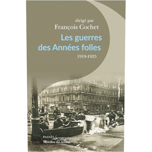 French Edition by Michael Bourlet (Author), Philippe Chassaigne (Author), Julie d’Andurain (Author), Jean-Noël Grandhomme (Author), Emmanuel Mattiato (Author), Sylvain Schirmann (Author), François Cochet (Other Contributor) & 4 more Format: Kindle Edition Les guerres des Années folles (French Edition)