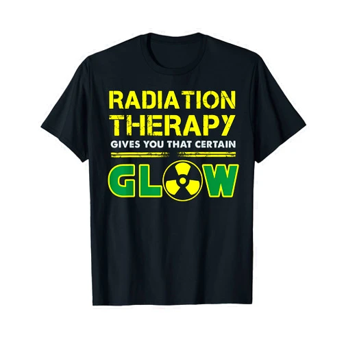 Radiation Therapy Gifts And Designs Radiation Therapy Radiation Therapist Funny Cancer Fighter T-Shirt