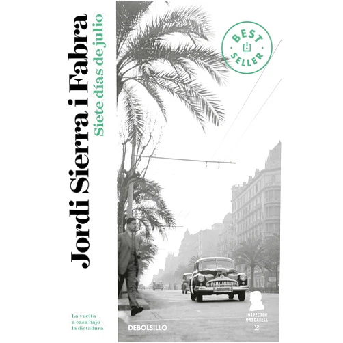Spanish Edition by Jordi Sierra I Fabra (Author) Siete dias de julio (Inspector Mascarell) (Spanish Edition)