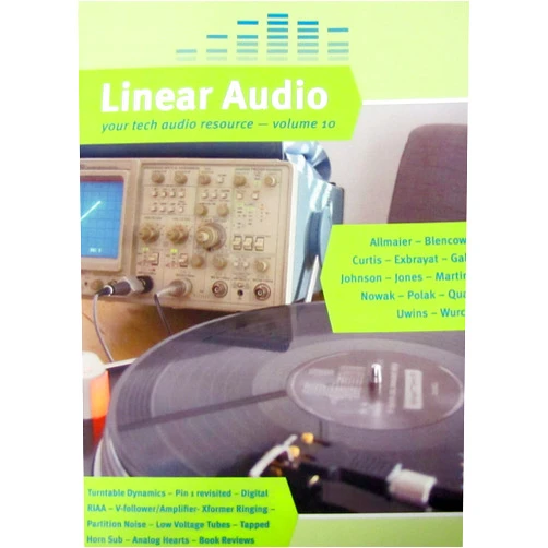 Jan Didden Editor,Hannes Allmaier,Merlin Blencowe,Stan Curtis,Jacques Exbrayat,Gary Galo,Morgan Jones,Mark Johnson,Joao Martins,Thomasz Nowak Linear Audio Vol 10: Volume 10