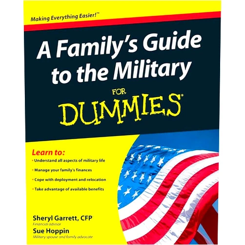 By Sheryl Garrett (Author), Sue Hoppin (Author) A Family's Guide to the Military For Dummies