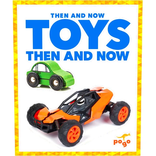Nadia Higgins Toys Then and Now (Pogo: Then and Now)