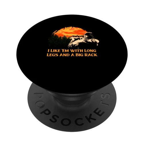 Cervine Hunter Animal Shooting Deer I Like Em with Long Legs Animal Stalking Hunting Grunter PopSockets Standard PopGrip