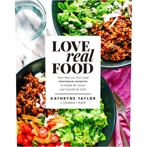 By Kathryne Taylor (Author) Love Real Food: More Than 100 Feel-Good Vegetarian Favorites to Delight the Senses and Nourish the Body: A Cookbook