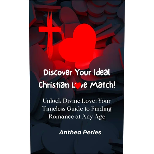 By Anthea Peries (Author) Format: Kindle Edition Discover Your Ideal Christian Love Match!: Unlock Divine Love: Your Timeless Guide to Finding Romance at Any Age (End Times and Other Christian Books Book 12)