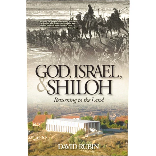 David Rubin God, Israel, and Shiloh: Returning to the Land